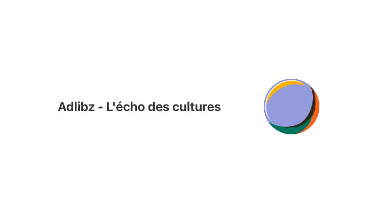 Adlibz L'écho des cultures