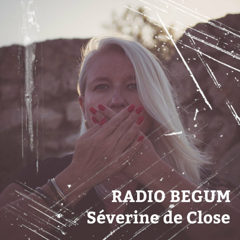 Séverine de Close Radio Begum